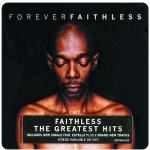 FOREVER FAITHLESS - THE GREATEST HITS