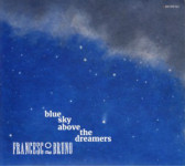 Francesco Bruno ‎– Blue Sky Above The Dreamers - CD