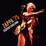FRANK ZAPPA – Zappa '75, Zagreb/Ljubljana /2CD, NOVO, ZAPAKIRANO/