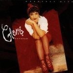 GLORIA ESTEFAN - GREATEST HITS