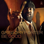 Gregory Porter ‎– Be Good - CD