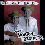 HORTON BROTHERS- Roll back the rug, it’s... - CD