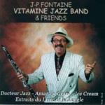 Various - J.P. Fontaine & Vitamine Jazz Band & Friends - CD
