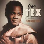 Joe TEX - Ain't Gonna Bump No More GOLDEN HITS SX2