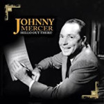 JOHNNY MERCER - HELLO OUT THERE! #SX1