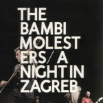 The Bambi Molesters – A Night In Zagreb 2 CDa i DVD