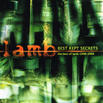 LAMB – Best Kept Secrets - The Best Of Lamb 1996-2004