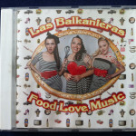 Las Balkanieras - Love food music