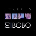 LEVEL 6 - DJ BOBO