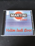 Martini Band - Volim ludi život CD