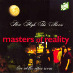 MASTERS OF REALITY- How high the moon - CD