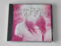 MEAT PUPPETS - TOO HIGH TO DIE