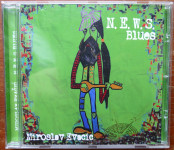 Miroslav Evačić: N.E.W.S. blues