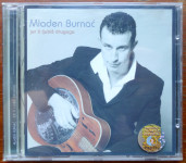 Mladen Burnać: Jer ti ljubiš drugoga