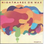 Nightmares On Wax - thought so....CD