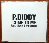 P. Diddy ft. Nicole Scherzinger: Come to me