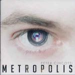 PETER CINCOTTI - METROPOLIS  #SX1