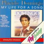 PLACIDO DOMINGO - MY LIFE FOR A SONG
