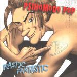 Psihomodo Pop - Plastic fantastic - CD