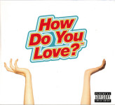 Regrettes - How Do You Love? - CD