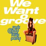 Rock Candy Funk Party ‎– We Want Groove - CD + DVD