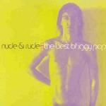 rude&nude - the best of iggy pop