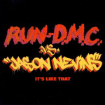 Run-D.M.C. vs. Jason Nevins - It's Like That - CD