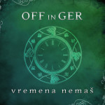 OFFinGER – Vremena Nemaš