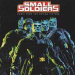 SMALL SOLDIERS - MUSIC FROM THE MOTION PICTURE