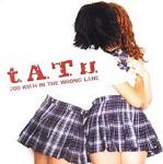 t.a.T.u. - 200km h in the wrong lane