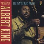 THE BEST OF ALBERT KING - I'LL PLAY THE BLUES FOR YOU
