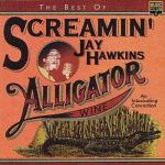 The Best Of Screamin' Jay Hawkins - Alligator Wine  SX1