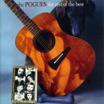 THE POGUES - The Rest Of The Best