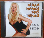 Vesna Pezo: Nikad nemoj reći nikad