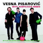 Vesna Pisarović - With Suspicious Minds - CD