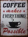 Dekoracija Coffee Makes Everything Possible