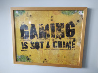 Poseban plakat "Gaming Is Not a Crime", uramljen!