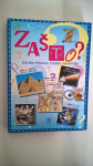 NOVO - Dječja enciklopedija Zašto? Koliko pitanja, toliko odgovora