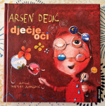 ARSEN DEDIĆ: DJEČJE OČI