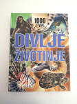 Divlje životinje - John Farndon , 1000 stvari koje bi trebalo znati