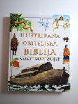 Ilustrirana obiteljska Biblija : Stari i Novi zavjet