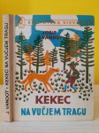 Kekec na vučjem tragu - J. Vandot - biblioteka Vjeverica, 1972, 1980