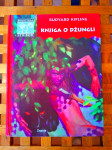 KNJIGA O DŽUNGLI Rudyard Kipling ZNANJE ZAGREB 1. IZDANJE 1996