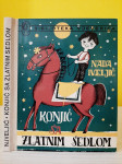 Konjić sa zlatnim sedlom - Nada Iveljić - biblioteka Vjeverica, 1979