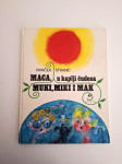 Maca, Muki, Miki i Mak u kaplji čudesa - Ladislav Ivanček, Bojan Stran