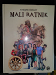 Mali ratnik   Tihomir Horvat