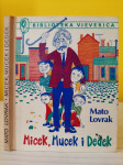 Micek, Mucek i Dedek - Mato Lovrak - biblioteka Vjeverica, 1977