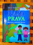 NAŠA PRAVA SLIKOVNICA O PRAVIMA DJETETA