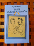 Pajo Kanižaj: ZAPISI ODRASLOG LIMAČA ZAGREB 1994