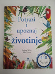 Potraži i upoznaj životinje - Barbara Taylor , 440 životinja